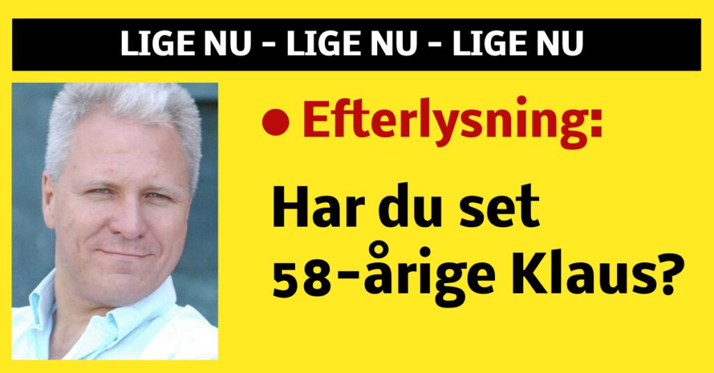 Politiet Efterlyser Har Du Set Klaus Nyhed24 Dk