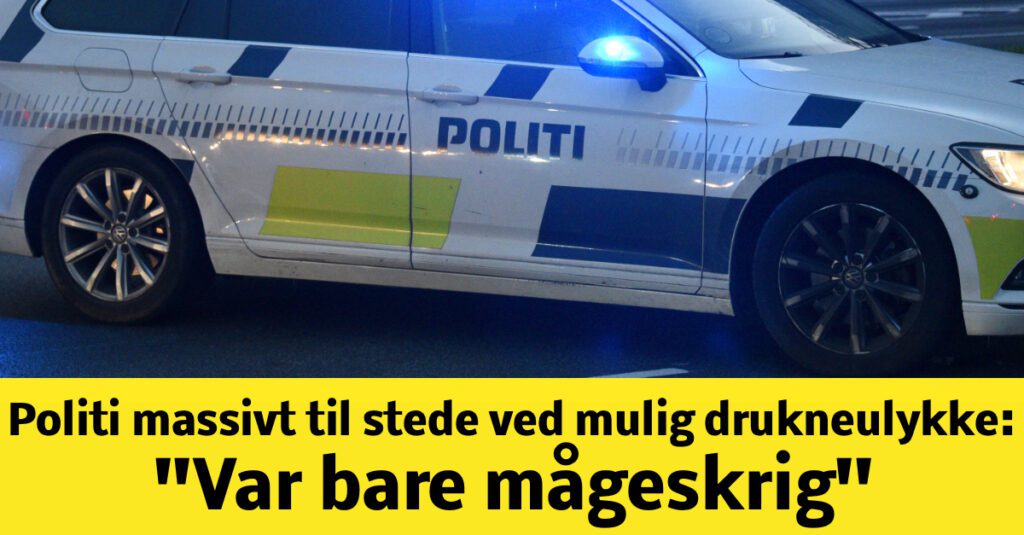 Politi Massivt Til Stede Ved Mulig Drukneulykke Var Bare M Geskrig