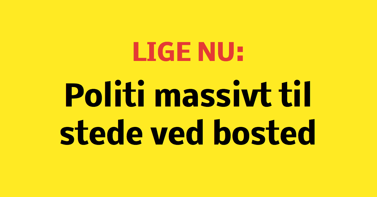 LIGE NU: Stor politiaktion igang