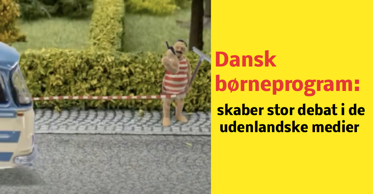 Nyt dansk ''John Dillermand'' børneprogram vækker nu opsigt i udlandet