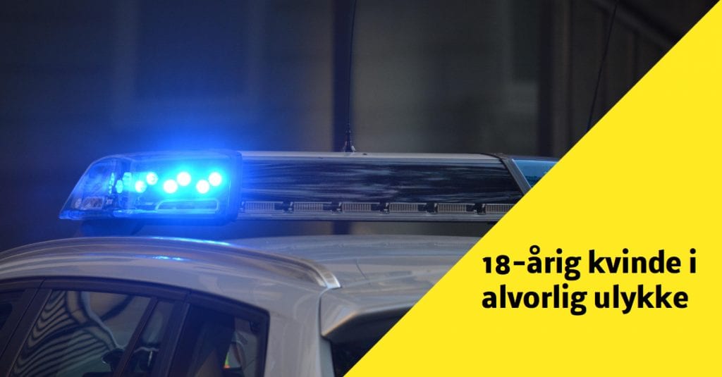 18-årig kvinde i alvorlig ulykke