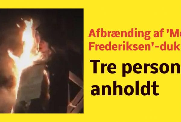 Efter afbrænding af 'Mette Frederiksen'-dukke - Nu er tre anholdt i sagen