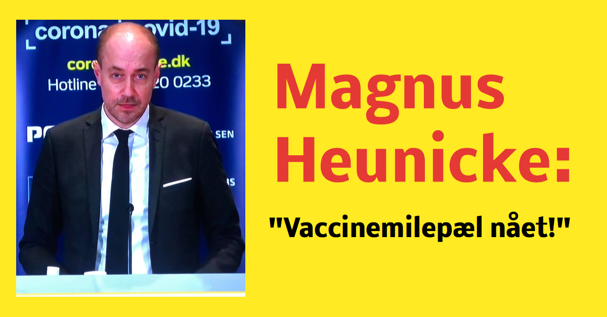 Magnus Heunicke: ''vaccinemilepæl nået''