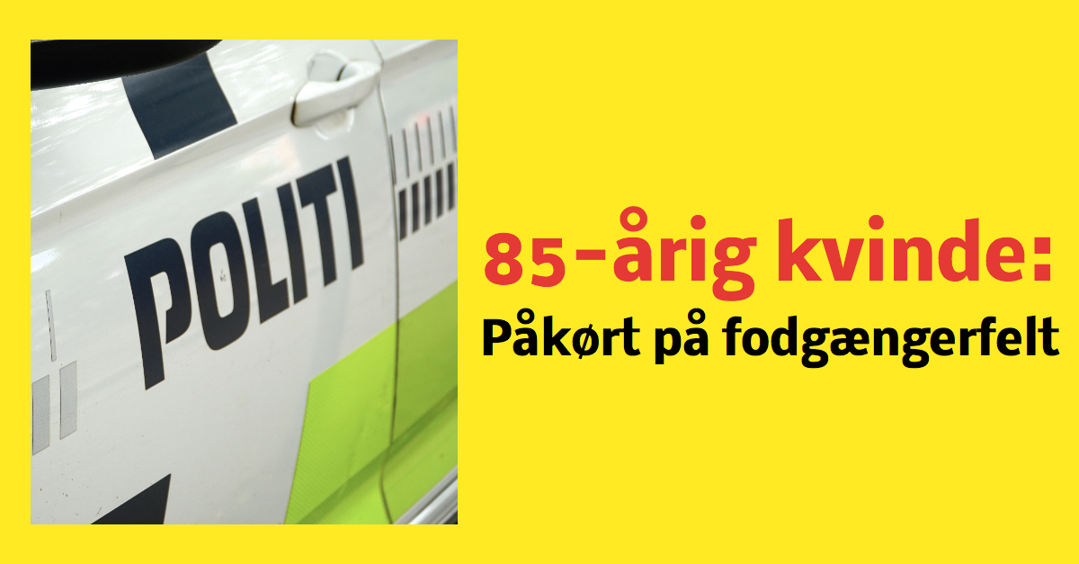 85-årig kvinde påkørt på fodgængerfeltet