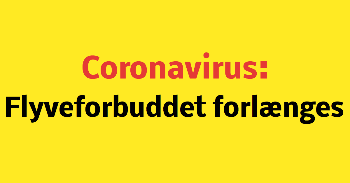 Covid-19: Flyveforbuddet forlænges