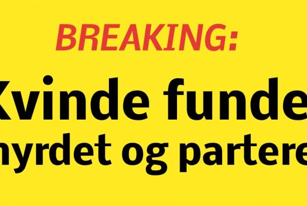 BREAKING: Kvinde fundet myrdet og parteret