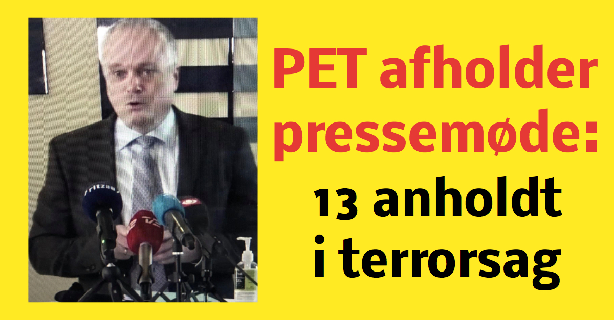 LIGE NU: PET afholder pressemøde om terroraktion
