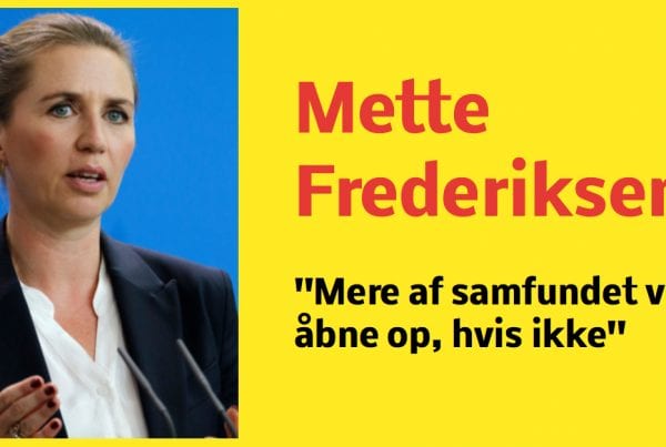 Mette Frederiksen: ''Mere af samfundet ville åbne op, hvis ikke''