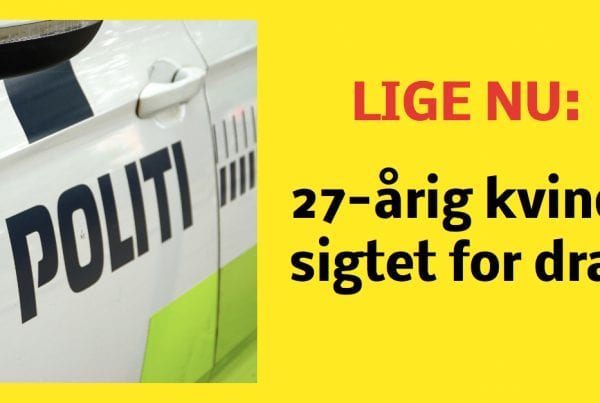 LIGE NU: 27-årig kvinde sigtet for drab