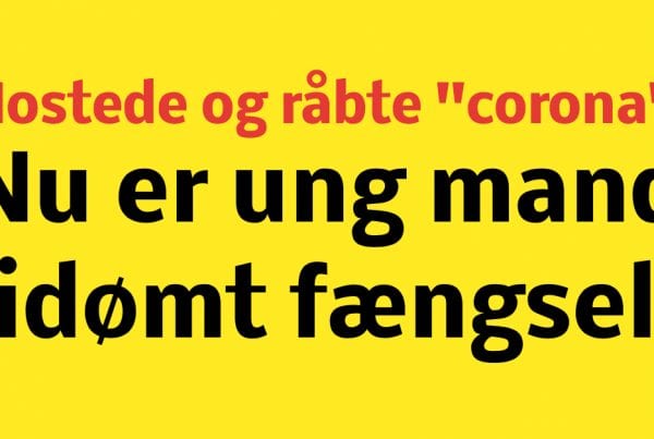 Hostede og råbte ''corona'' - nu er ung mand idømt fængsel