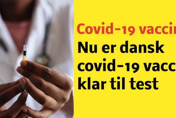 Covid-19 vaccine: Nu er dansk version klar til test på mennesker