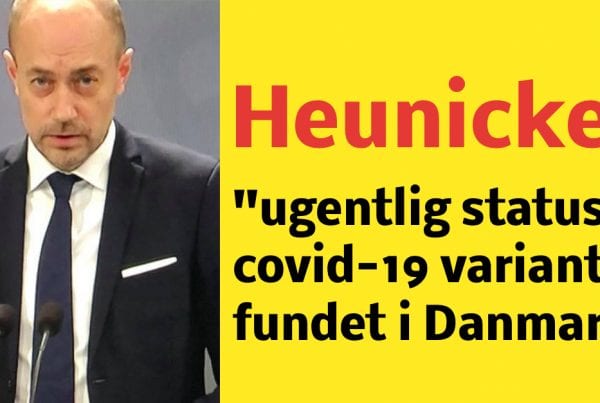 Heunicke: ''ugentlige status på varianter fundet i Danmark''