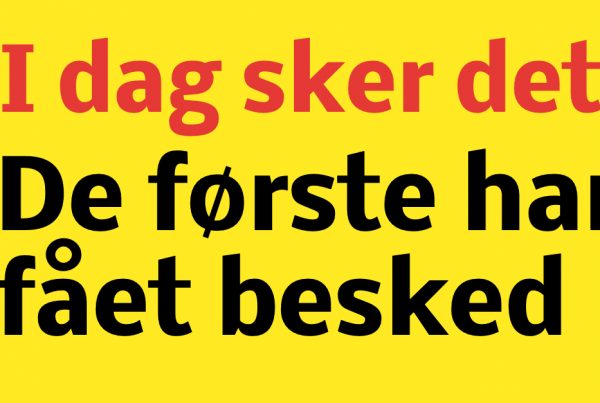 I dag sker det: Flere danskere har allerede fået beskeden