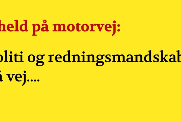 Uheld på motorvej