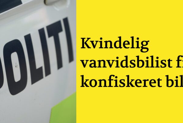 Kvindelig vanvidsbilist fik konfiskeret bilen