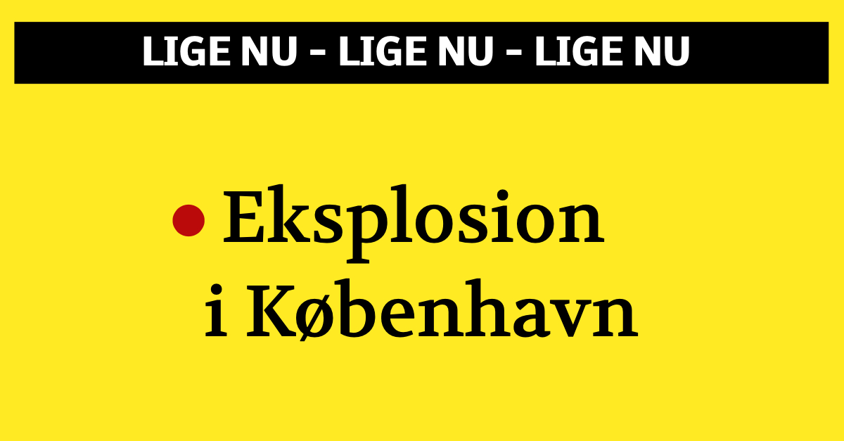 112: Eksplosion i København