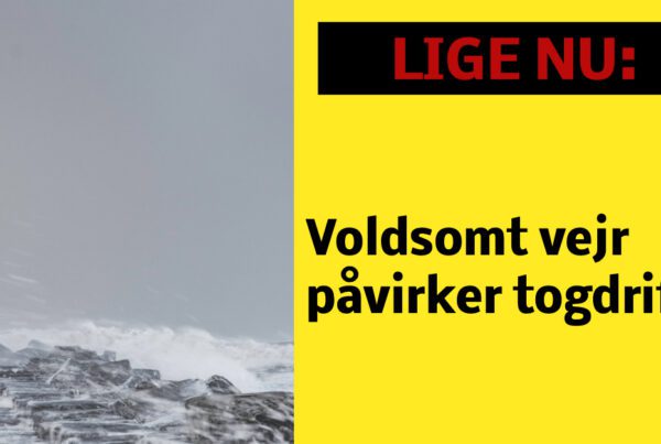 Opdatering: Voldsomt vejr påvirker togdriften