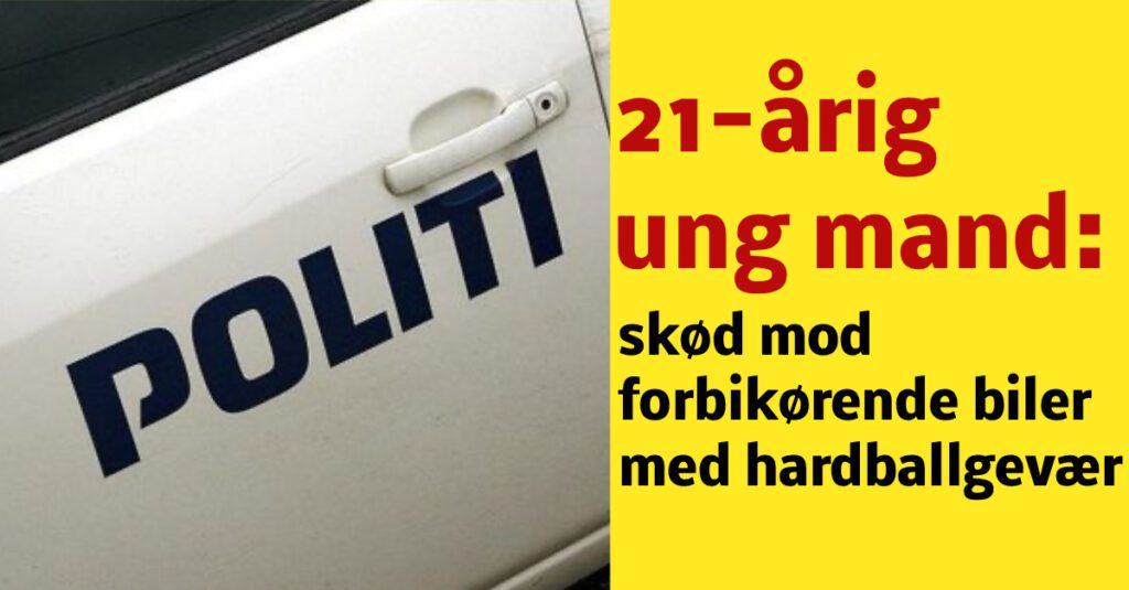 skød mod forbikørende biler med hardballgevær