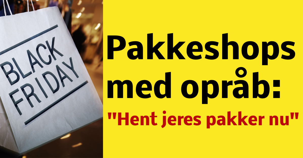 Pakkeshops med opråb: ''Hent jeres pakker nu''