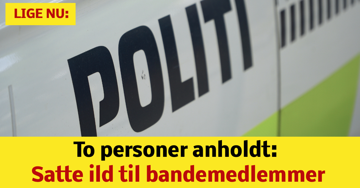 To personer anholdt: Satte ild til bandemedlemmer