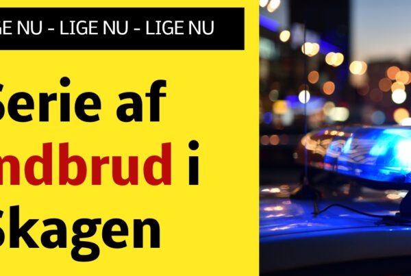 Serie af indbrud i Skagen