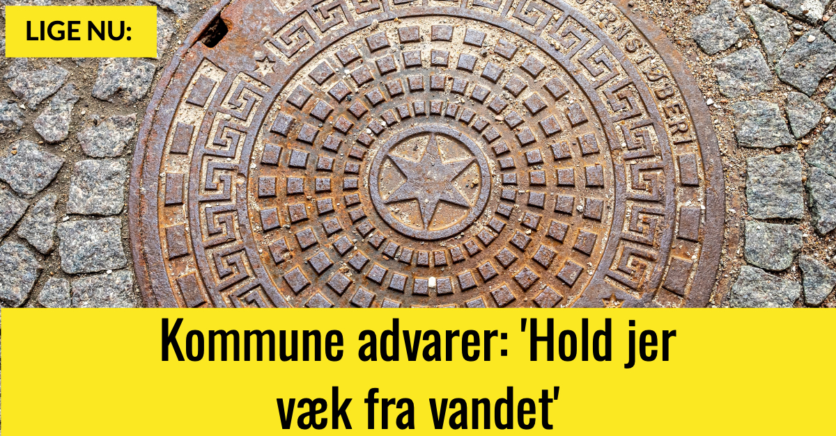 Kommune advarer: 'Hold jer væk fra vandet'