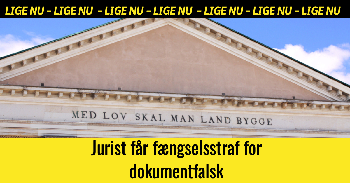 Jurist får fængselsstraf for dokumentfalsk