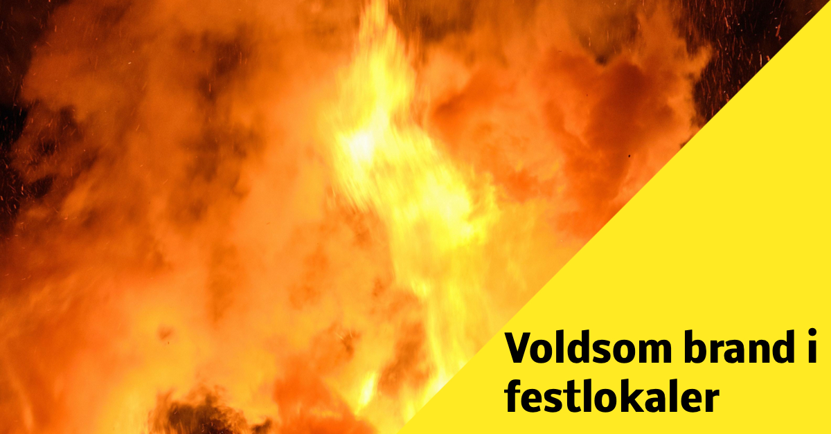 Voldsom brand i festlokaler