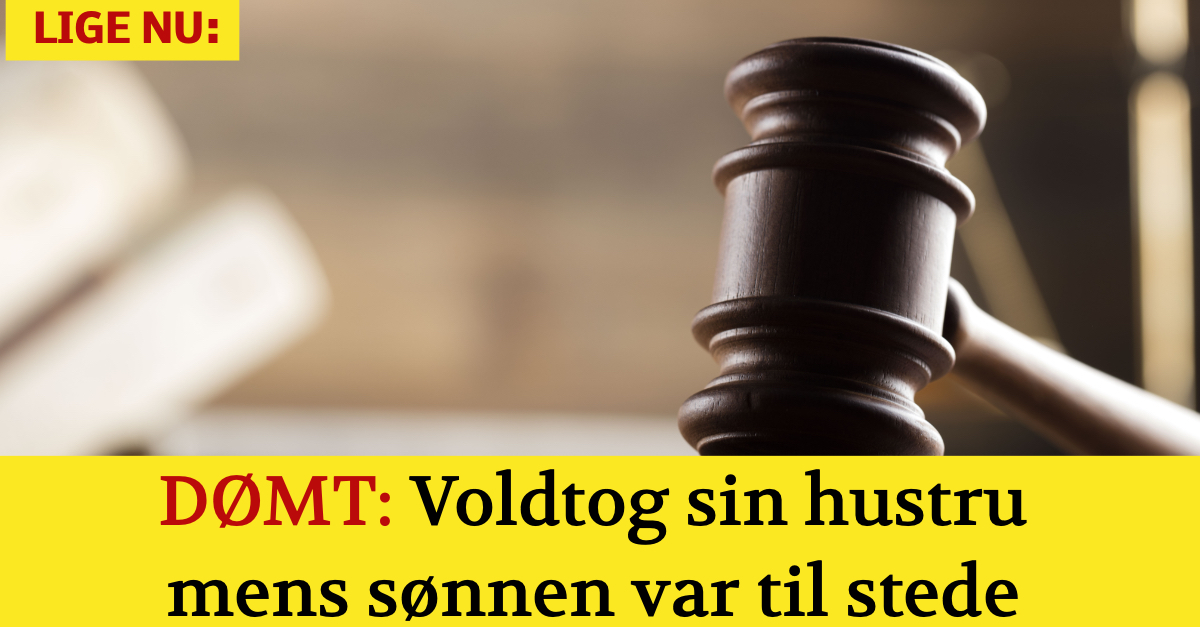 DØMT: Voldtog sin hustru mens sønnen var til stede