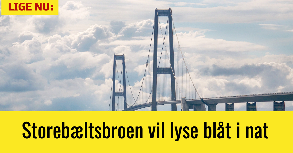 Storebæltsbroen vil lyse blåt i nat