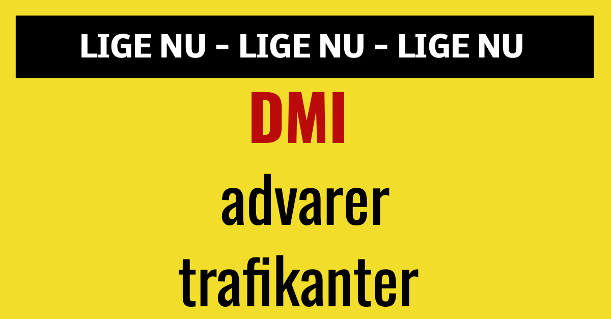 DMI advarer trafikanter