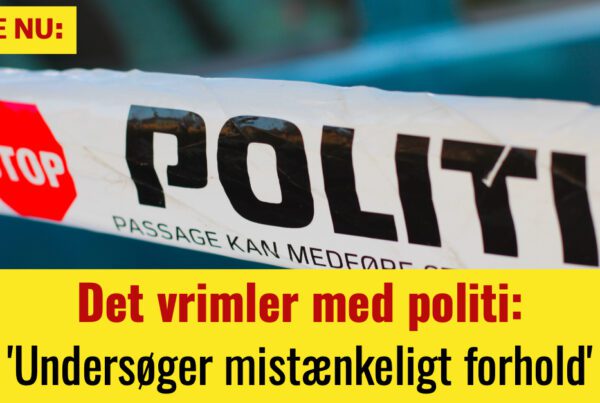 Det vrimler med politi: ' Undersøger mistænkeligt forhold'