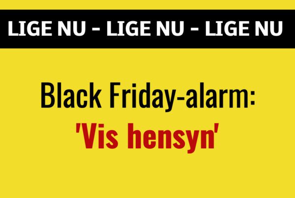 Black Friday-alarm: 'Vis hensyn'