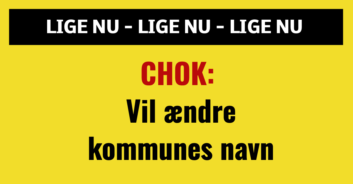 CHOK: Vil ændre kommunes navn