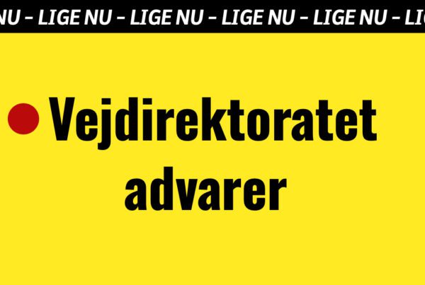 LIGE NU: Vejdirektoratet advarer