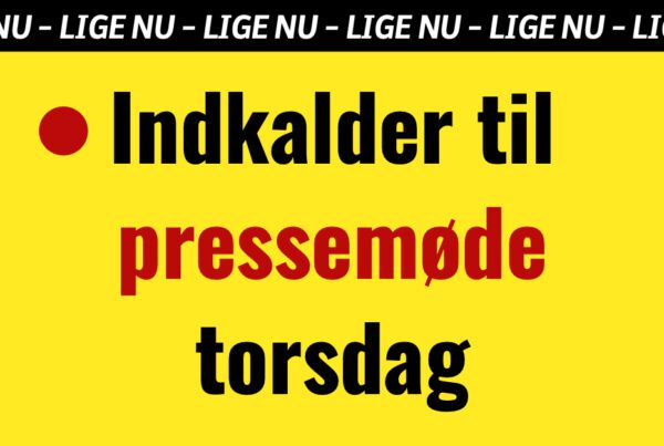 Indkalder til pressemøde torsdag