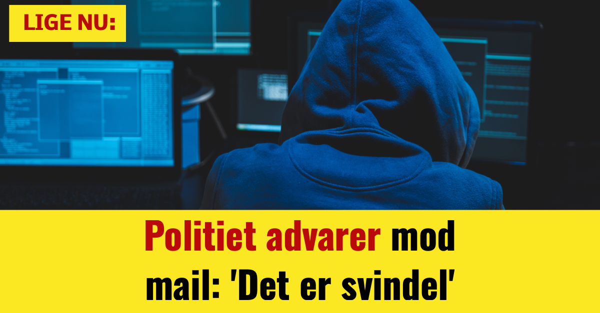 Politiet advarer mod mail: 'Det er svindel'