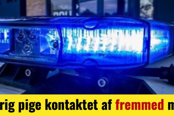 14-årig pige kontaktet af fremmed mand