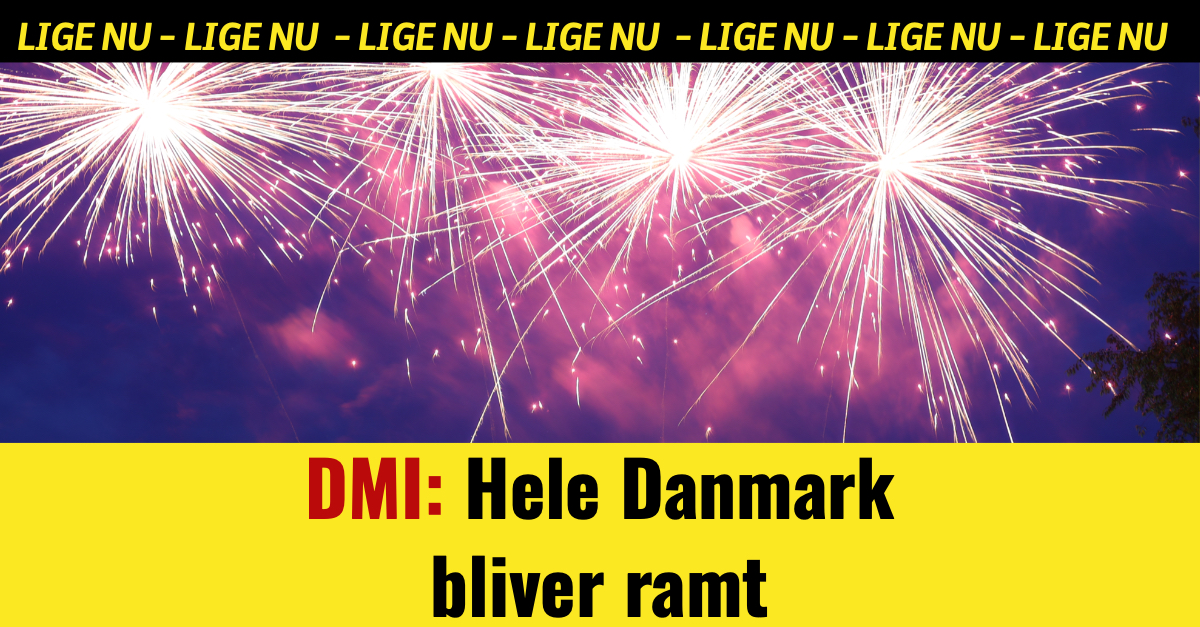 DMI: Hele Danmark bliver ramt