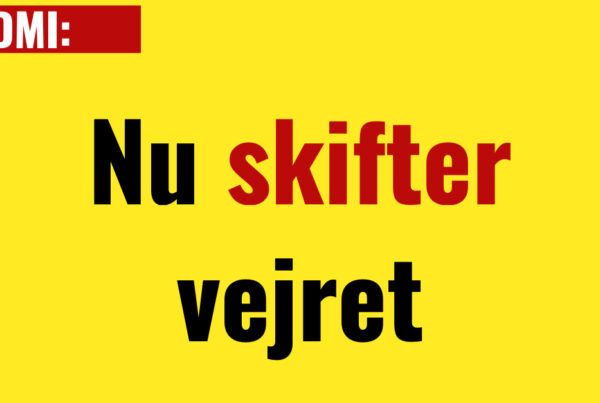 Nu skifter vejret