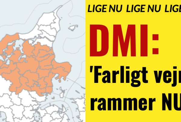 DMI varsler om 'meget farligt vejr'