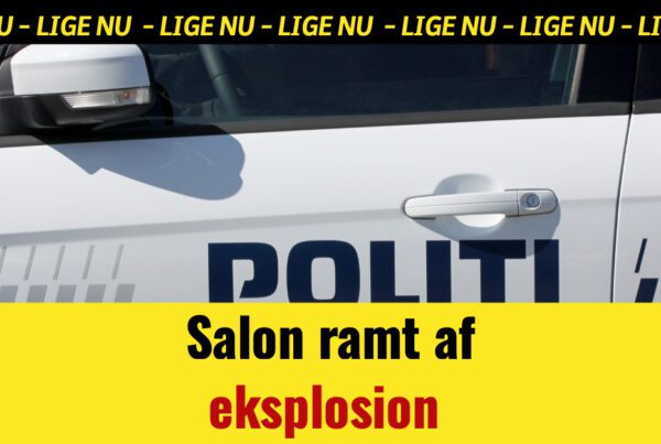 LIGE NU: Salon ramt af eksplosion