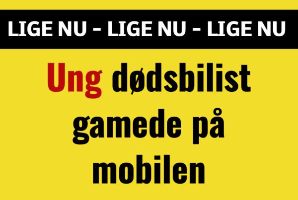 Ung dødsbilist gamede på mobilen