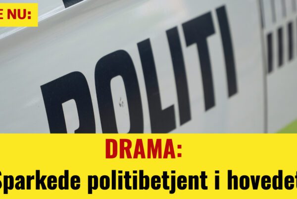 DRAMA: Sparkede politibetjent i hovedet