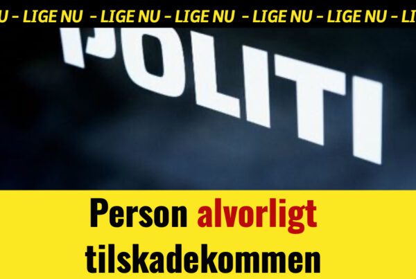 LIGE NU: Person alvorligt tilskadekommen