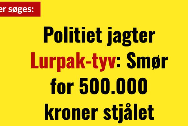 Politiet jagter Lurpak-tyv: Smør for 500.000 kroner stjålet