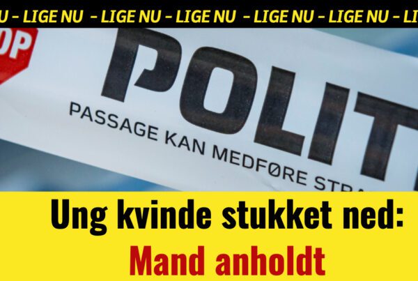 Ung kvinde stukket med kniv: 'Gerningsmanden meldte sig selv til politiet'