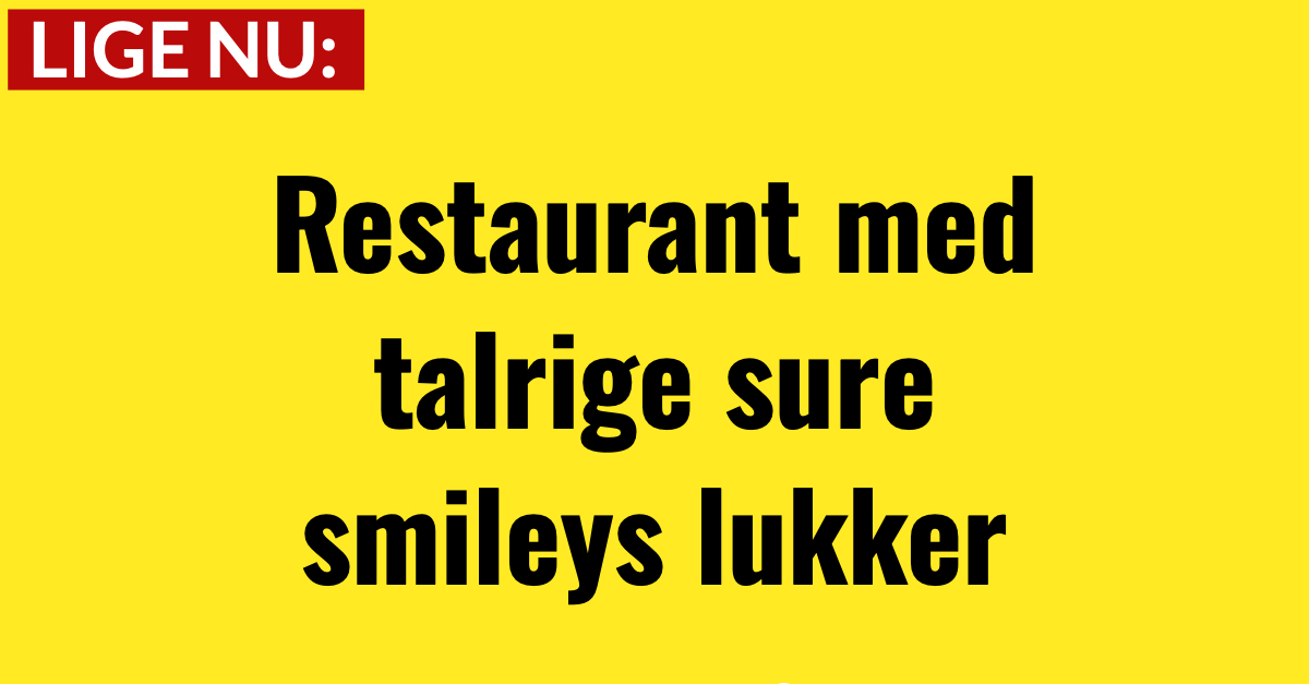 Restaurant med talrige sure smileys lukker