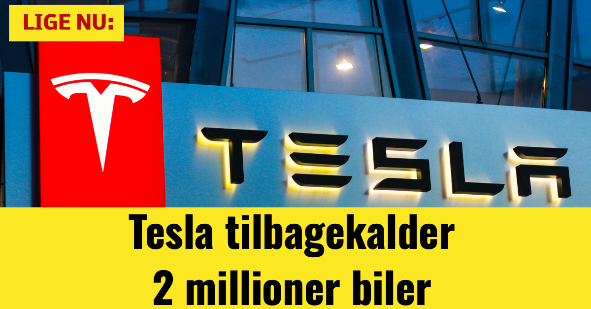 Tesla tilbagekalder 2 millioner biler