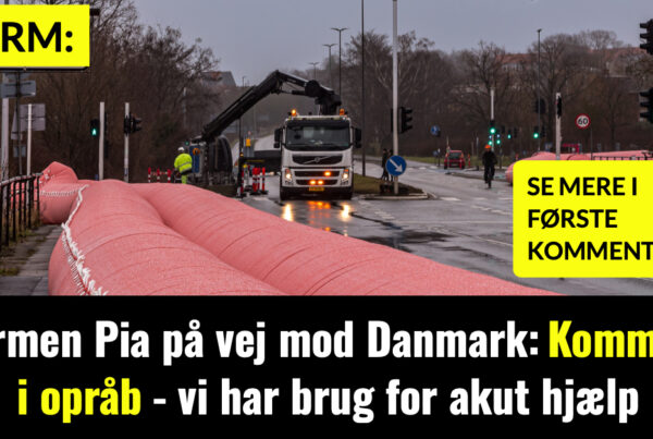 Stormen Pia på vej mod Danmark: Kommune i opråb - vi har brug for akut hjælp